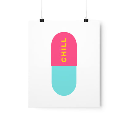 Chill Pill Poster